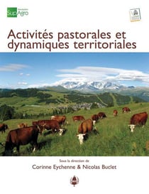 Activites pastorales et dynamiques territoriales - quelles articulations ? quelles synergies ?