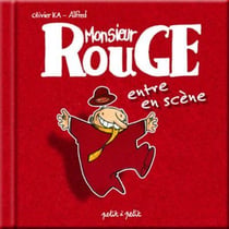 Monsieur rouge entre en scene