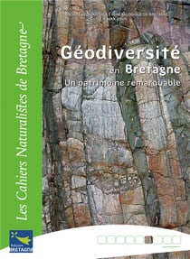 Géodiversité en bretagne - un patrimoine remarquable