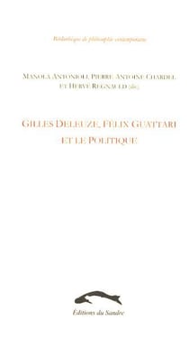 Gilles Deleuze, Félix Guattari et le politique