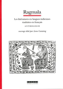 Ragmala - les litteratures en langues indiennes traduites en francais - anthologie