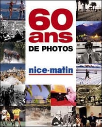 Nice-Matin - 60 ans de photos