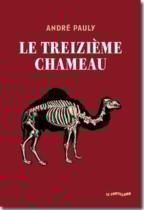 Le treizième chameau
