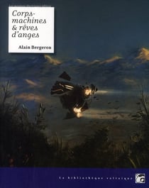 Corps-machines et rêves d'anges