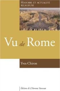 Vu de Rome : Histoire et actualité religieuse