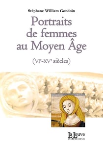 Portraits de femmes au moyen-âge (vie-xve siècles)