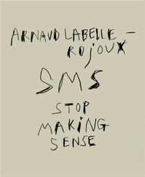SMS :Stop Making Sense