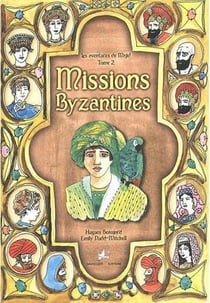 Les aventures de Majid t.2 - missions byzantines