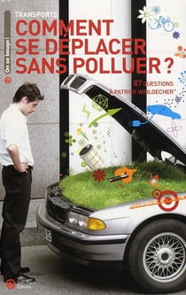 Comment se déplacer sans polluer ?