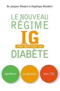 Le nouveau régime IG (index glycémique bas) diabète