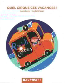 Quel cirque ces vacances !