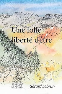 Une folle liberté d'être