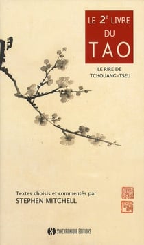 Le 2ème Livre du Tao - le Rire de Tchouang Tseu