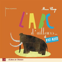 L'abc d'ailleurs et d'ici aussi