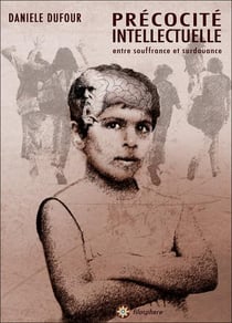 Précocité intellectuelle : entre souffrance et surdouance