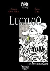 Lucyloo t.1 - Lucyloo et les arpenteurs de songe