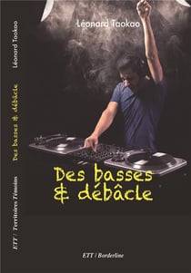 Des basses & débâcle