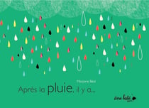 Après la pluie, il y a...