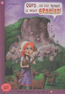 Contes alpins : oups, j'ai fait tomber le mont Granier