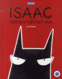 Isaac l'affreux méchant loup