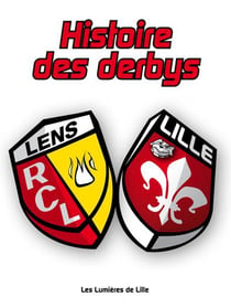 Histoire des derbys - les derbys Lille-Lens depuis 1945