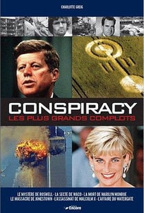 Conspiracy - les plus grands complots