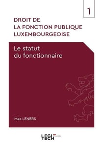 Droit de la fonction publique luxembourgeoise : Le statut du fonctionnaire