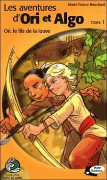 Ori. le fils de la louve - les aventures d'ori et algo t1
