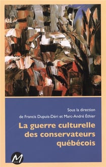 La guerre culturelle des conservateurs québécois