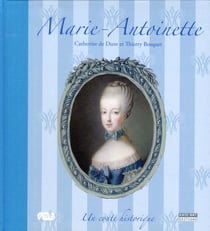 Marie-Antoinette - un conte historique