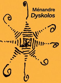 Dyskolos : Ménandre