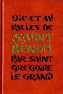 Vie et miracles de saint benoit