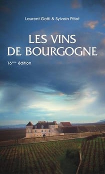 Les vins de bourgogne - 16eme edition
