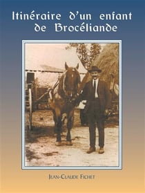 Itinéraire d'un enfant de Brocéliande