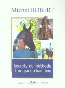 Michel robert - secrets et methodes
