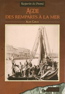 Agde, des remparts à la mer