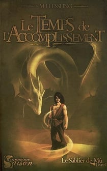 Le sablier de Mû Tome 1 - le temps de l'accomplissement