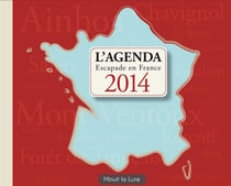 L'agenga "escapade en France" (édition 2014)