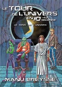 Le tour de l'univers en 10 puissance -43 seconde