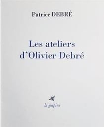 Les ateliers d'olivier debré
