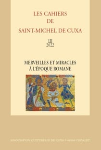 Merveilles et miracles à l'époque romane