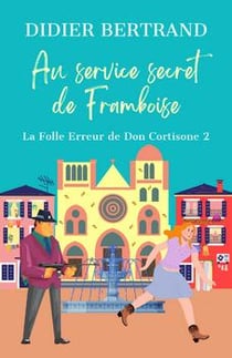 Au service secret de Framboise