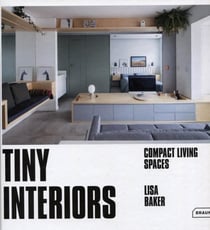 Tiny interiors - compact living spaces