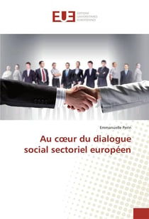 Au coeur du dialogue social sectoriel europeen