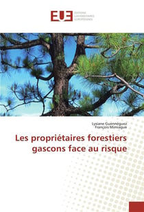 Les proprietaires forestiers gascons face au risque