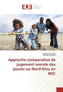 Approche comparative de jugement morale des jeunes au nord-kivu en rdc