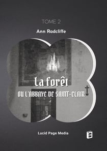 La forêt, ou l'abbaye de Saint-Clair : tome 2