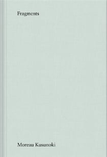 Moreau kusunoki fragments /anglais