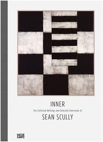 Inner: the collected writings and selected interviews of sean scully