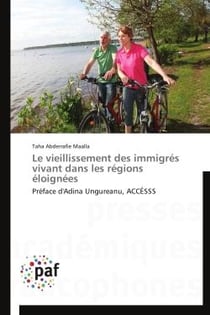 Le vieillissement des immigrés vivant dans les régions éloignées